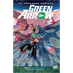 Green Arrow Vol 3 Emerald Outlaw